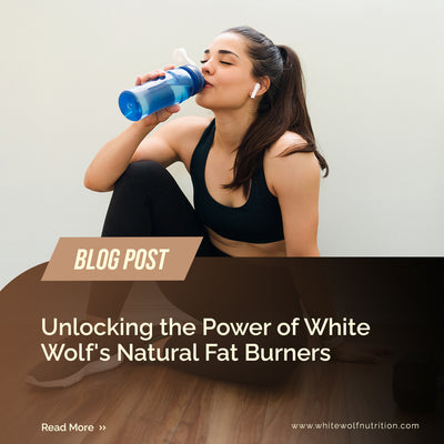 Unlocking the Power of White Wolf's Natural Fat Burners: A Guide to Effective Weight Loss in Australia